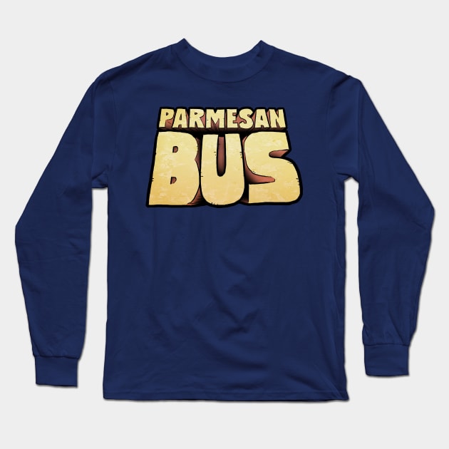 Parmesan Bus Long Sleeve T-Shirt by samandfuzzy